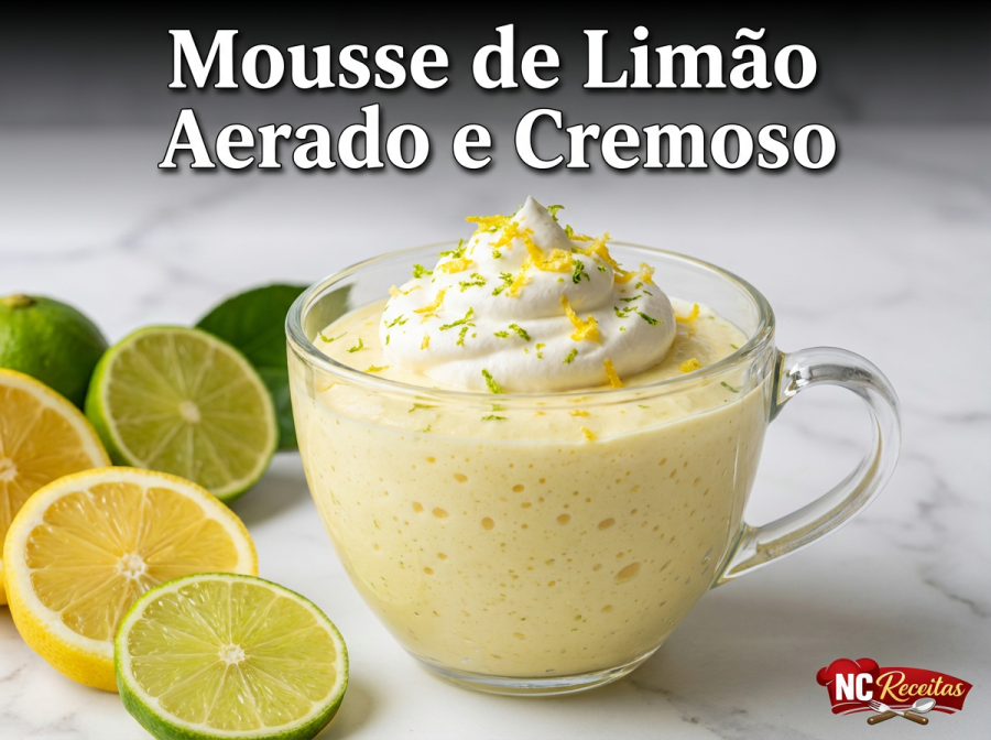 Mousse de limão aerado e cremoso: receita fácil e rápida de sobremesa gelada